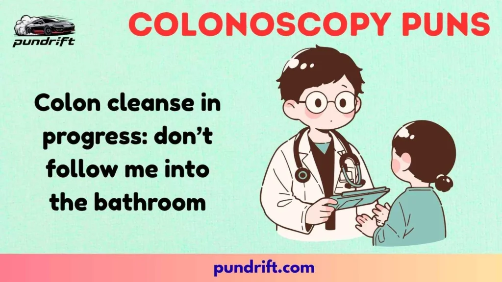 Clever Wordplay on Colonoscopies
