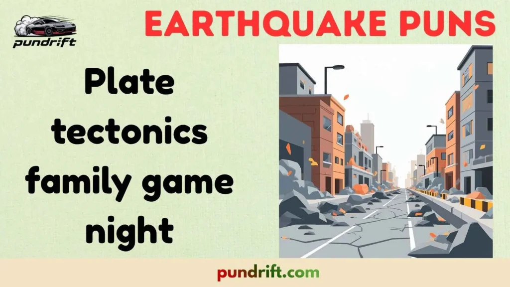 Family-Friendly Earthquake Humor