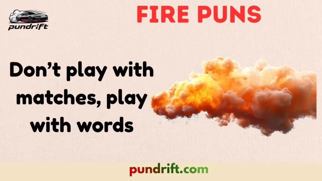 Fire-Themed Short Jokes