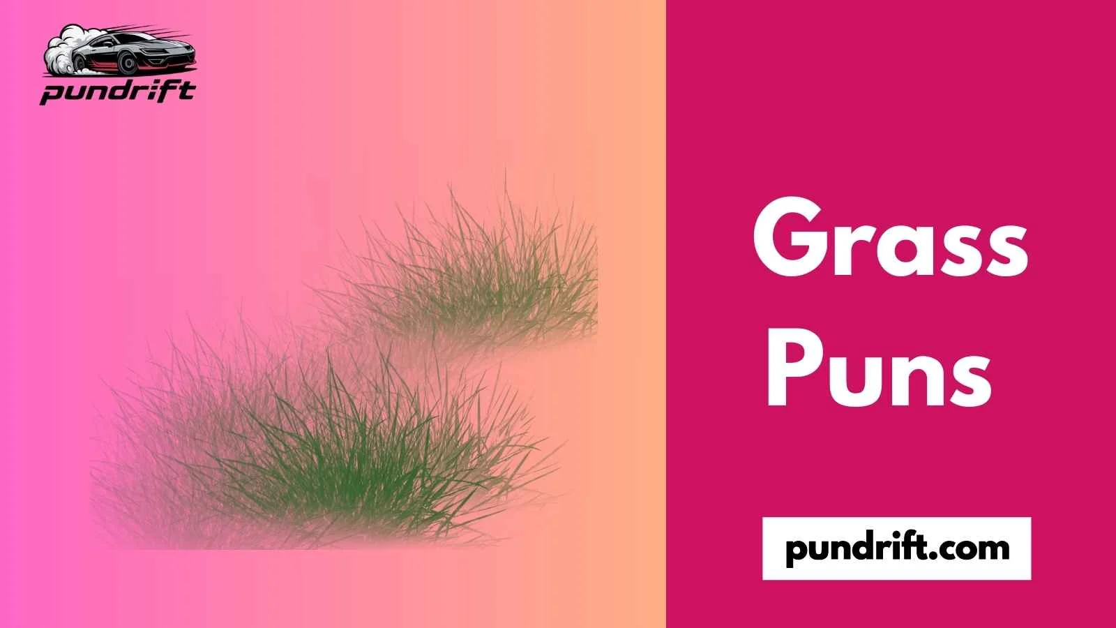 Grass Puns