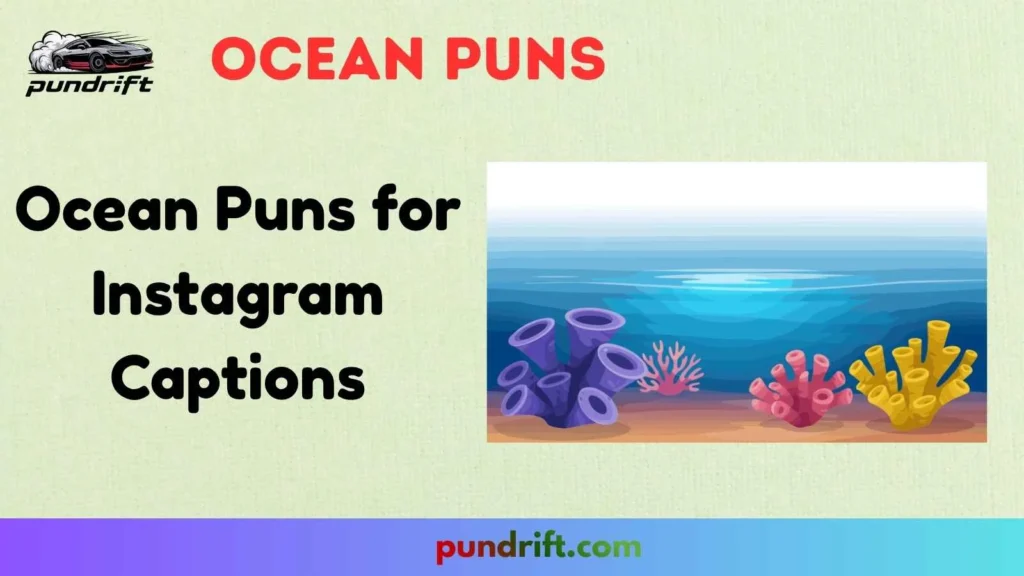 Ocean Puns for Instagram Captions