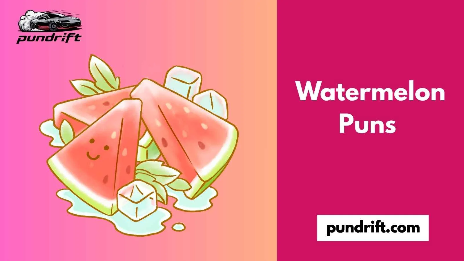 Watermelon Puns