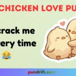 Chicken Love Puns