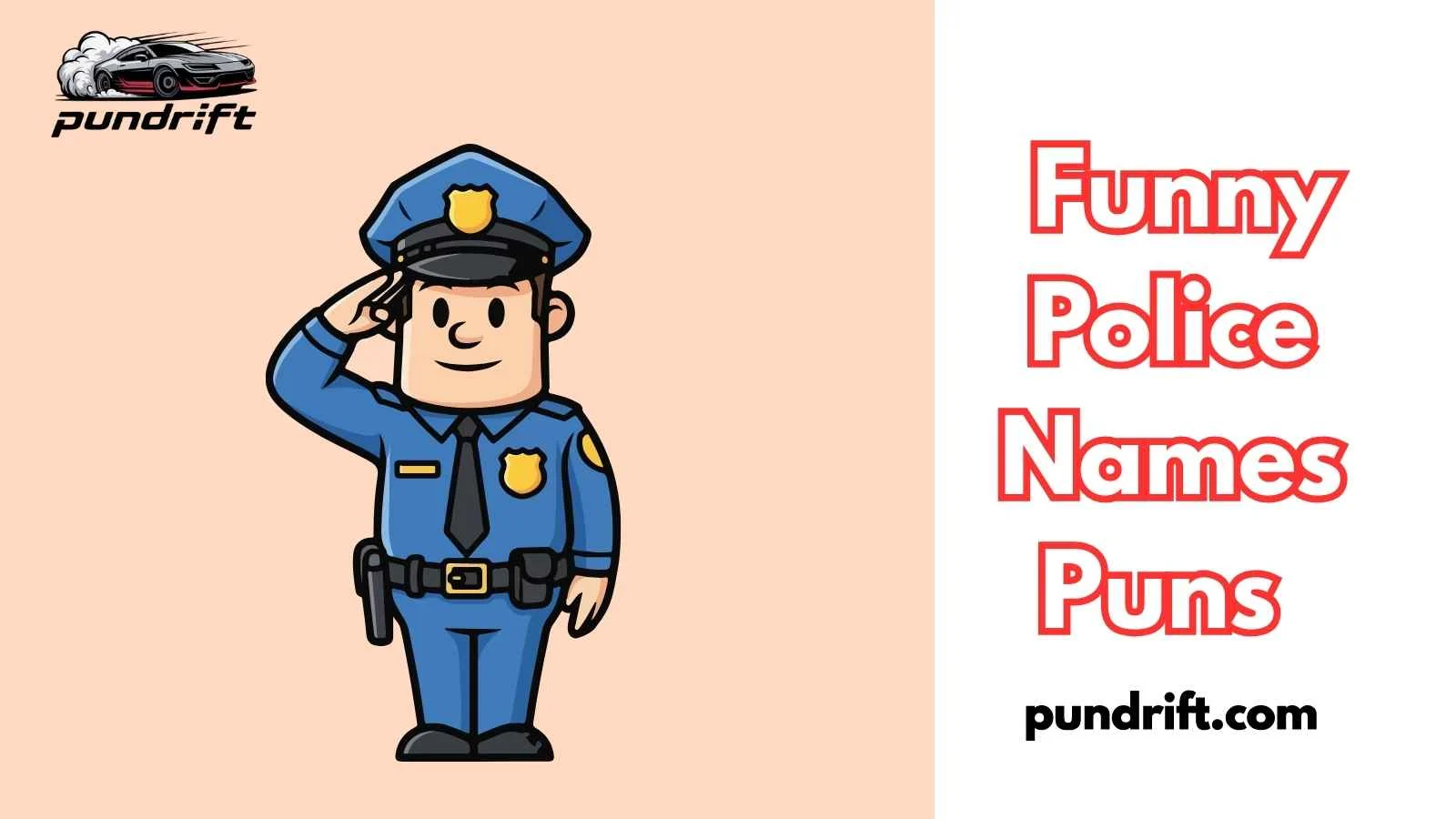 Funny Police Names Puns