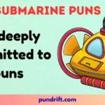 Submarine Puns
