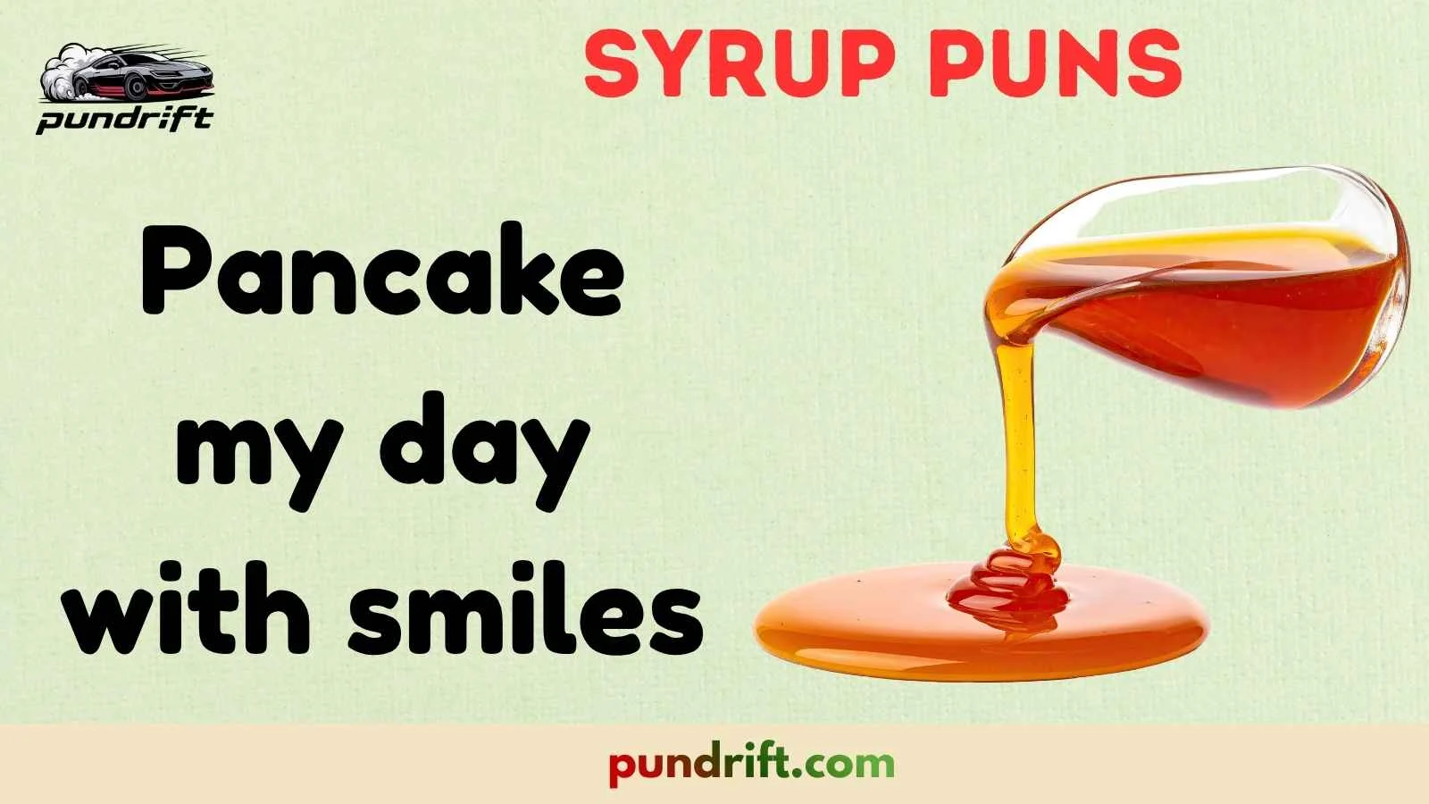 Syrup Puns
