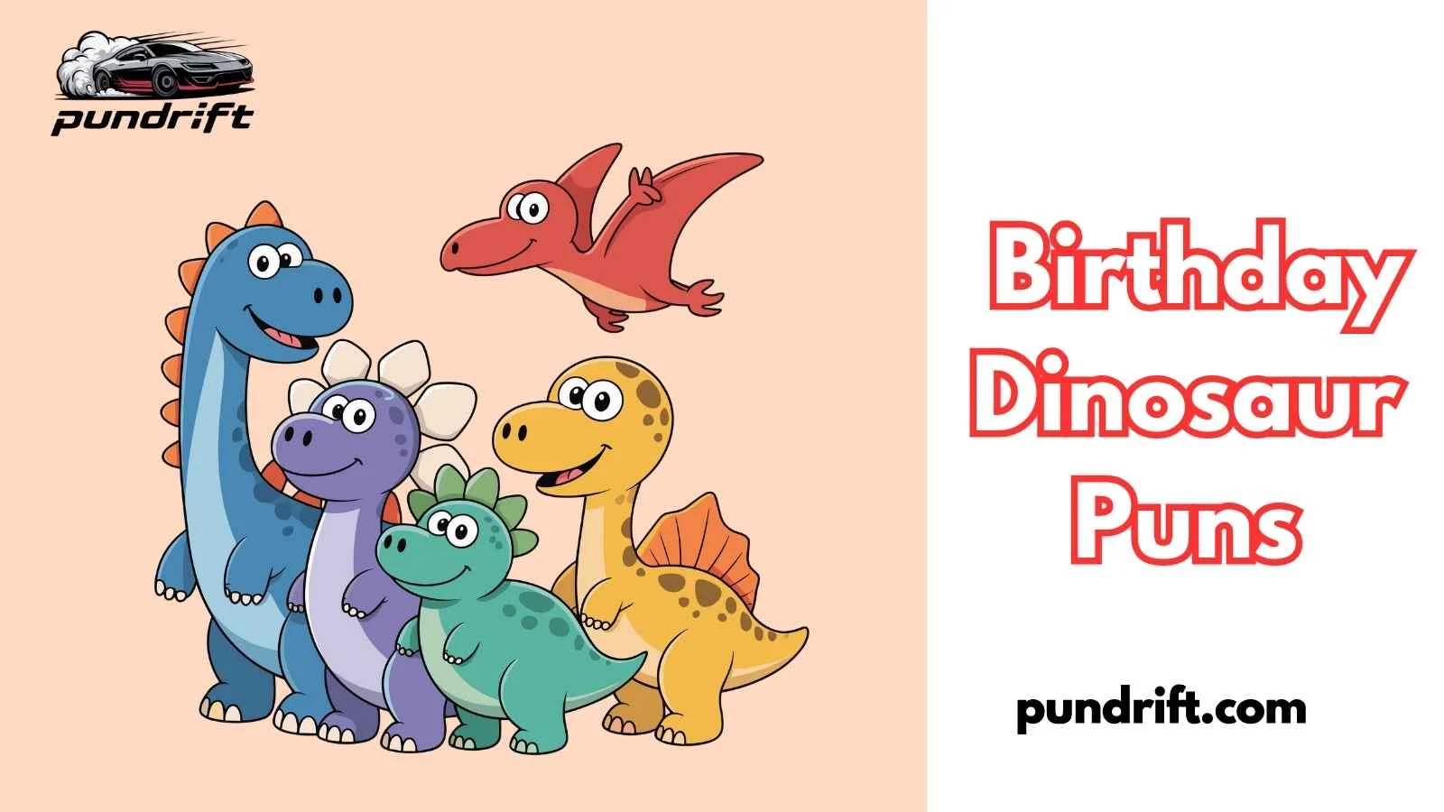 Birthday Dinosaur Puns