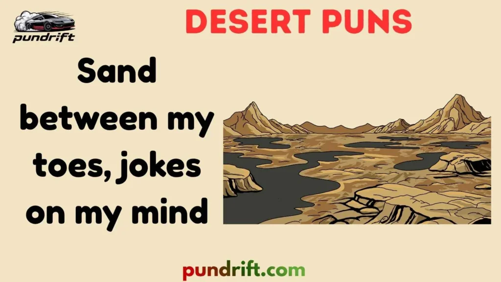 Desert Travel Puns