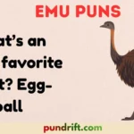 Emu Puns