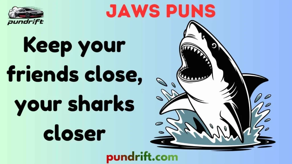 Funny Jaws Puns
