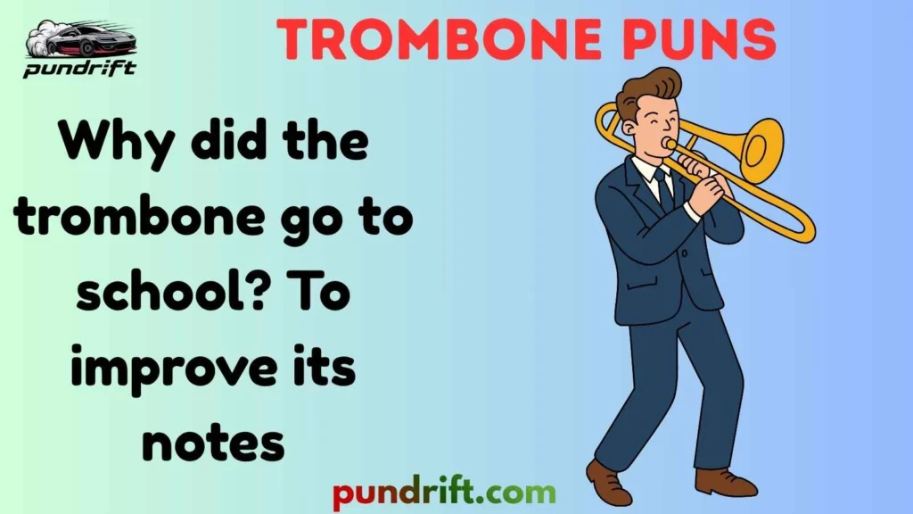 Funny Trombone Puns