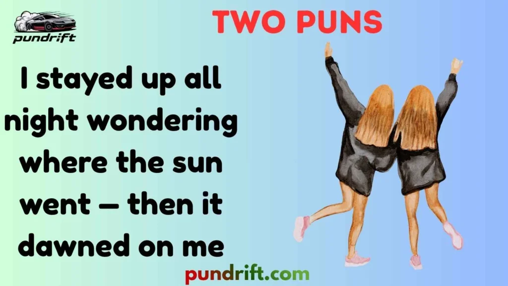 Funny Two Puns