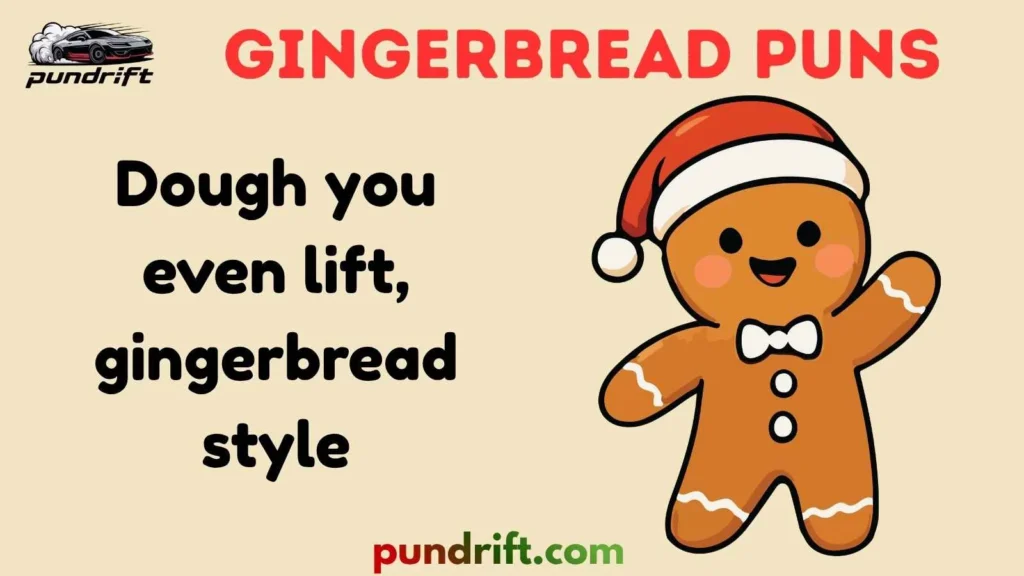 Gingerbread Puns for Captions