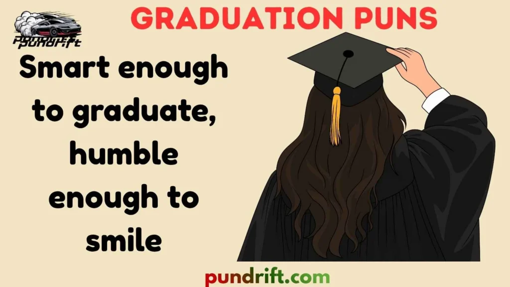 Graduation Party and Celebration Puns