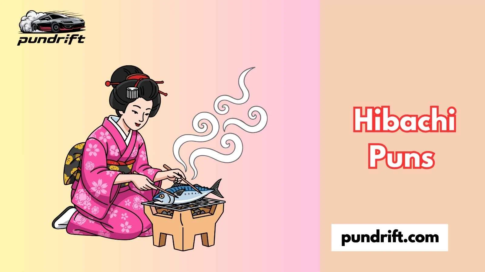 Hibachi Puns