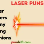 Laser Puns