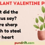 Plant Valentine Puns