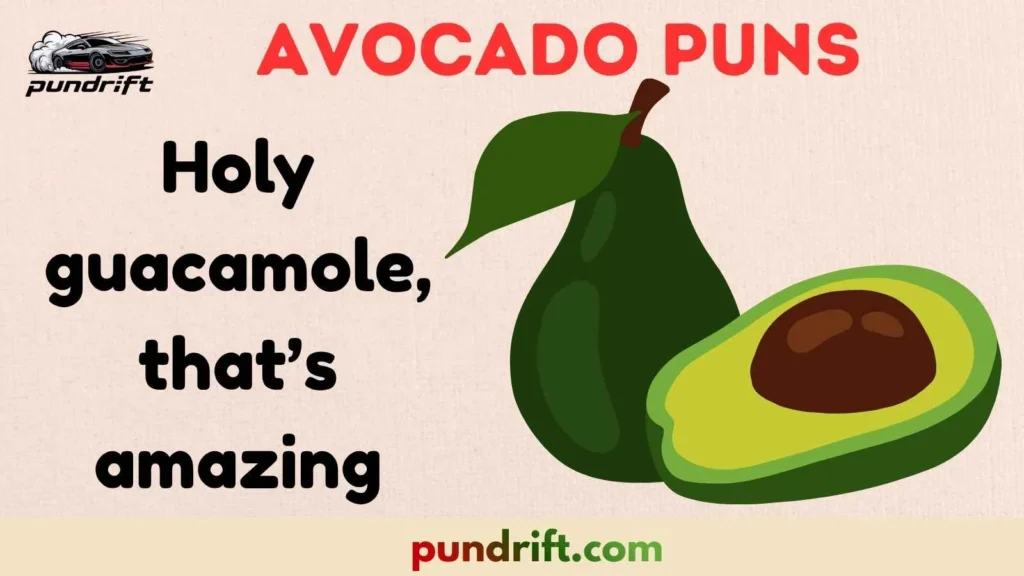 Seasonal & Holiday Avocado Puns