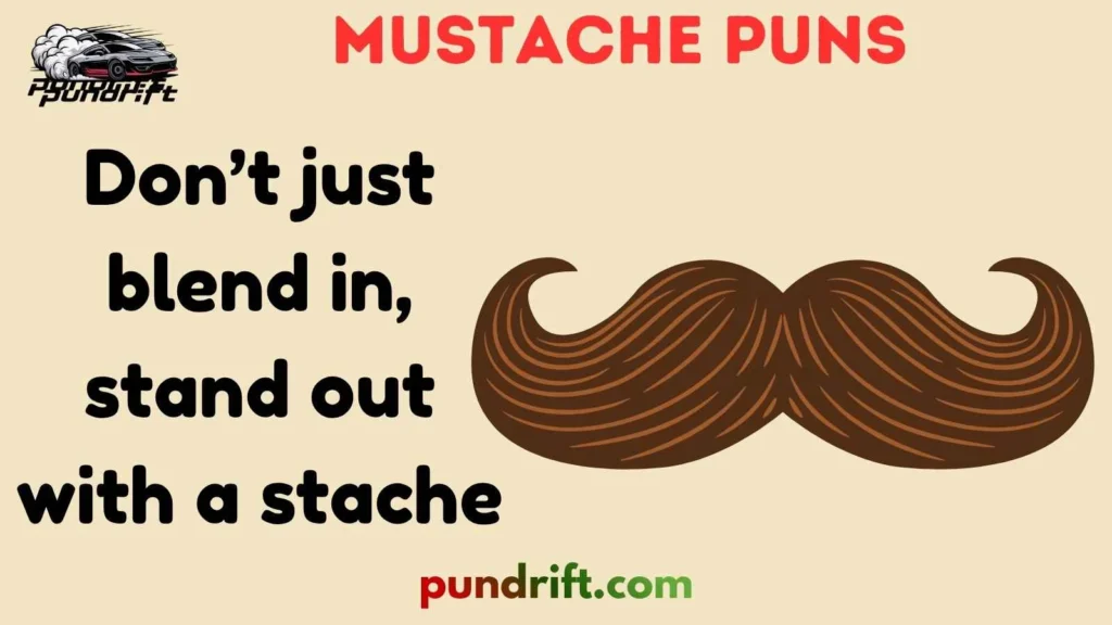  Seasonal Mustache Puns