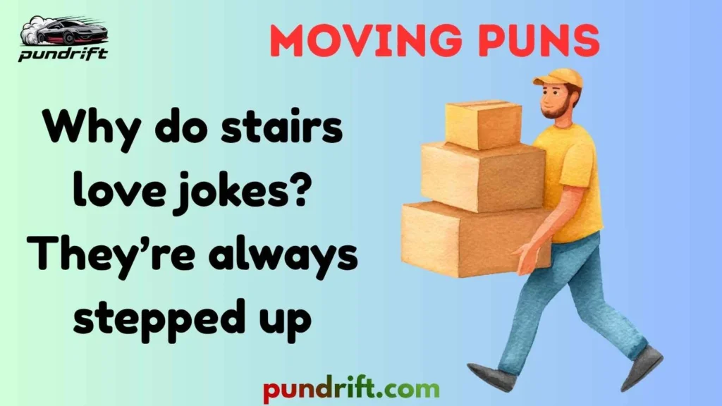 Short Moving Puns for Instagram