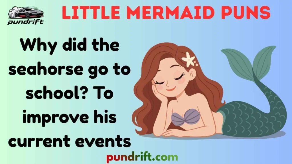 Silly Little Mermaid Puns