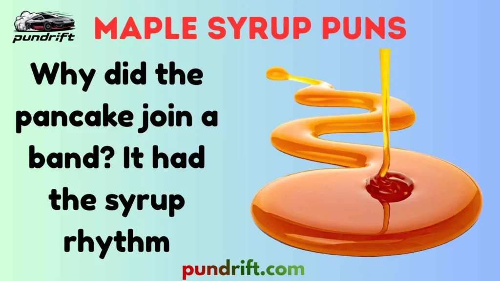Silly Maple Syrup Puns