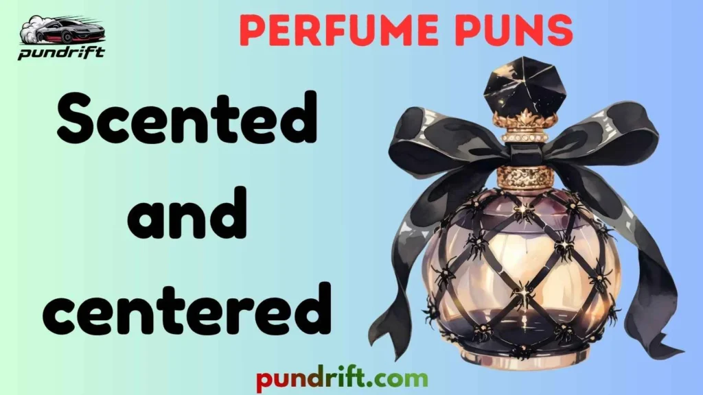 Silly Perfume Puns