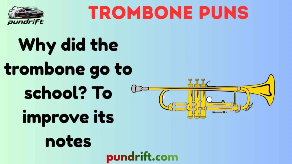 Silly Trombone Puns