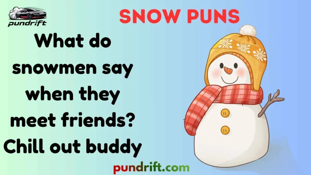 Snow Puns for Travel & Adventure