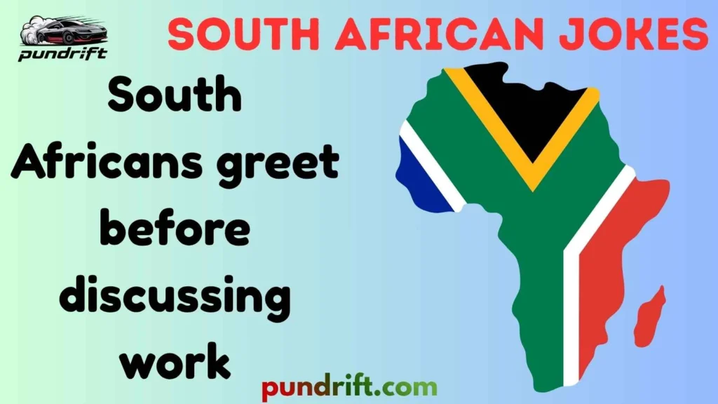 South African Jokes About Daily Life