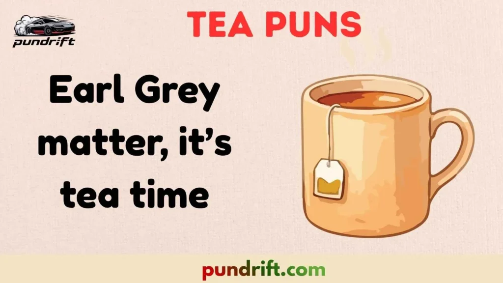 Tea Puns for Social Media Captions