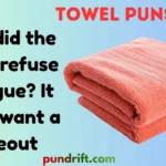 Towel Puns