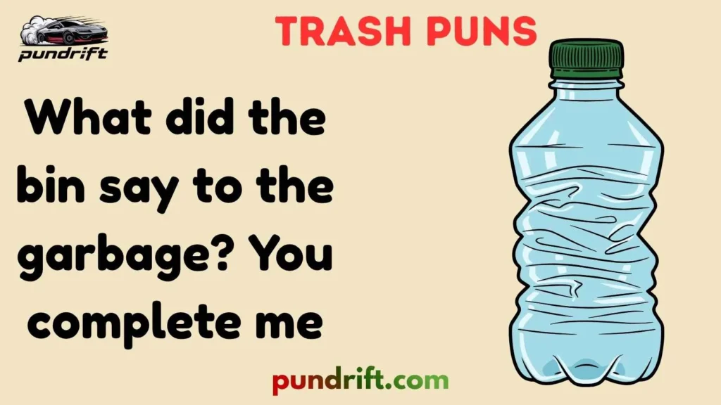 Trash Puns for Kids & Family
