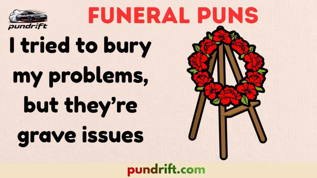 Travel & Vacation Funeral Puns