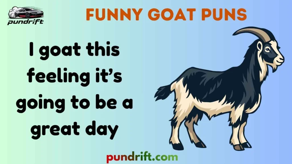 Clean Funny Goat Dad Puns