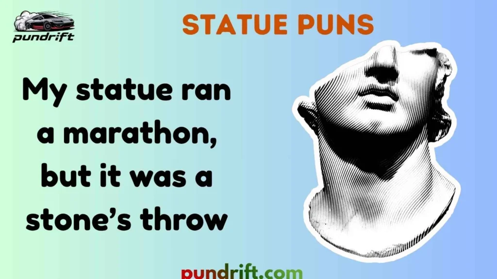 Clean Statue Dad Puns