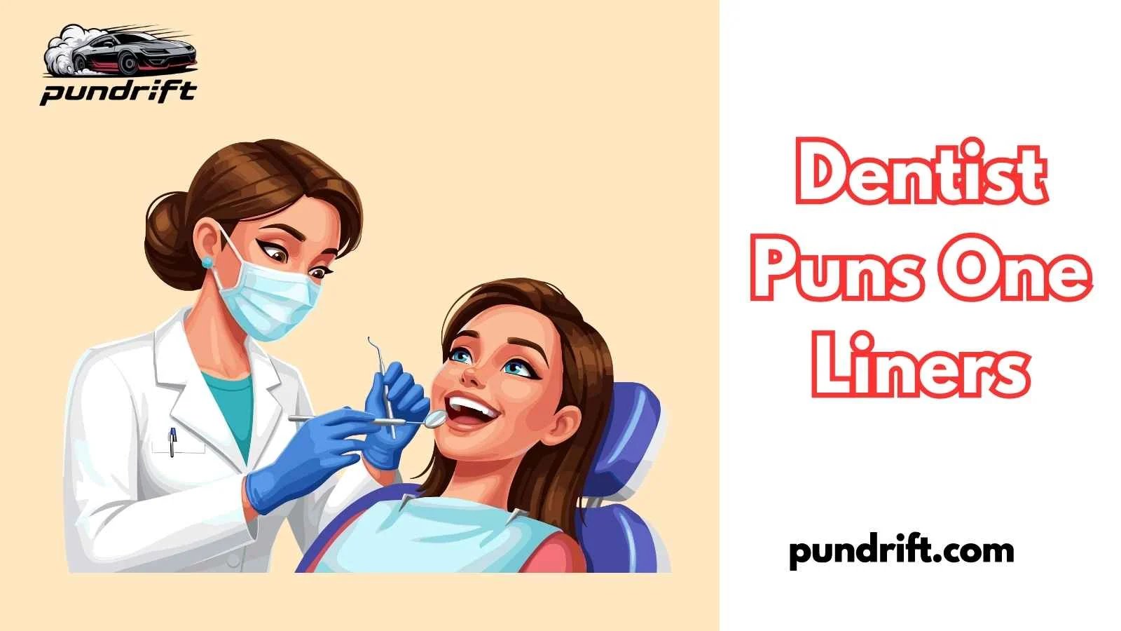 Dentist Puns One Liners