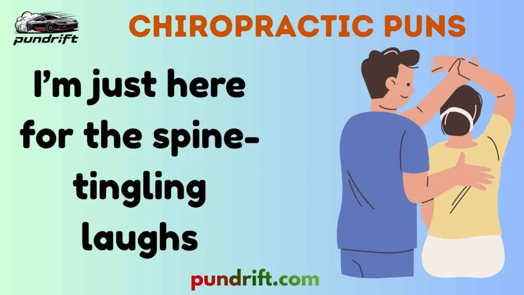 Funny Chiropractic Puns