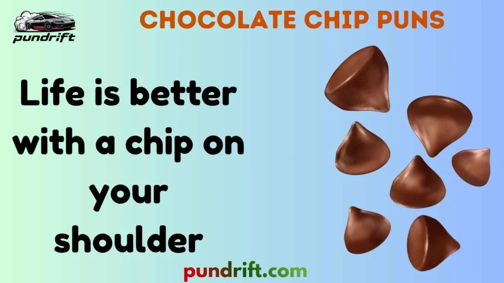Funny Chocolate Chip Puns