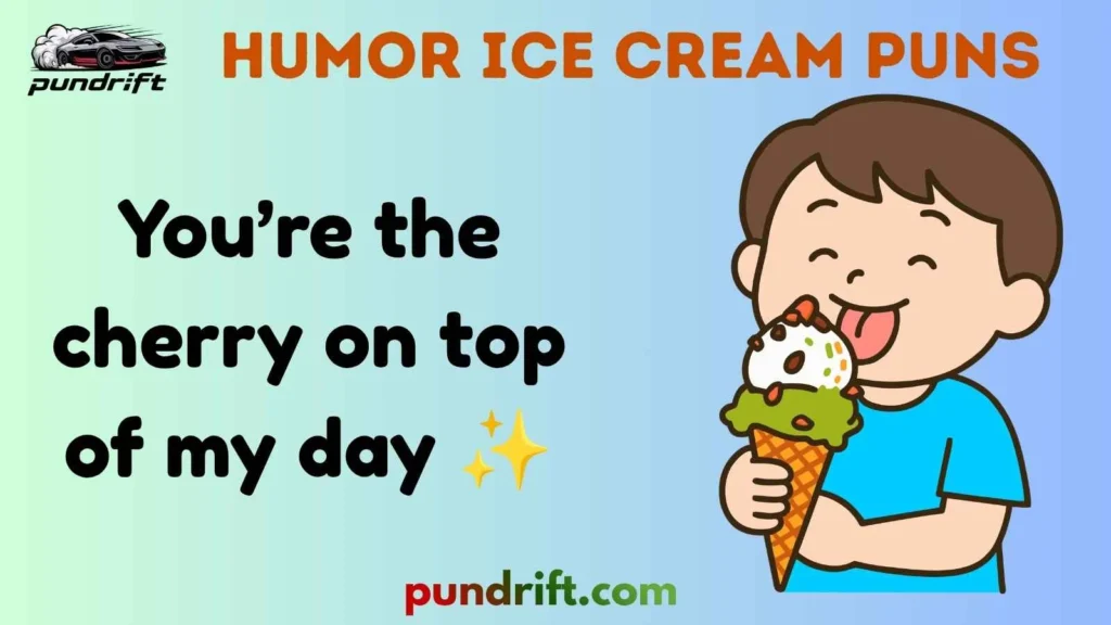 Funny Humor Ice Cream Puns
