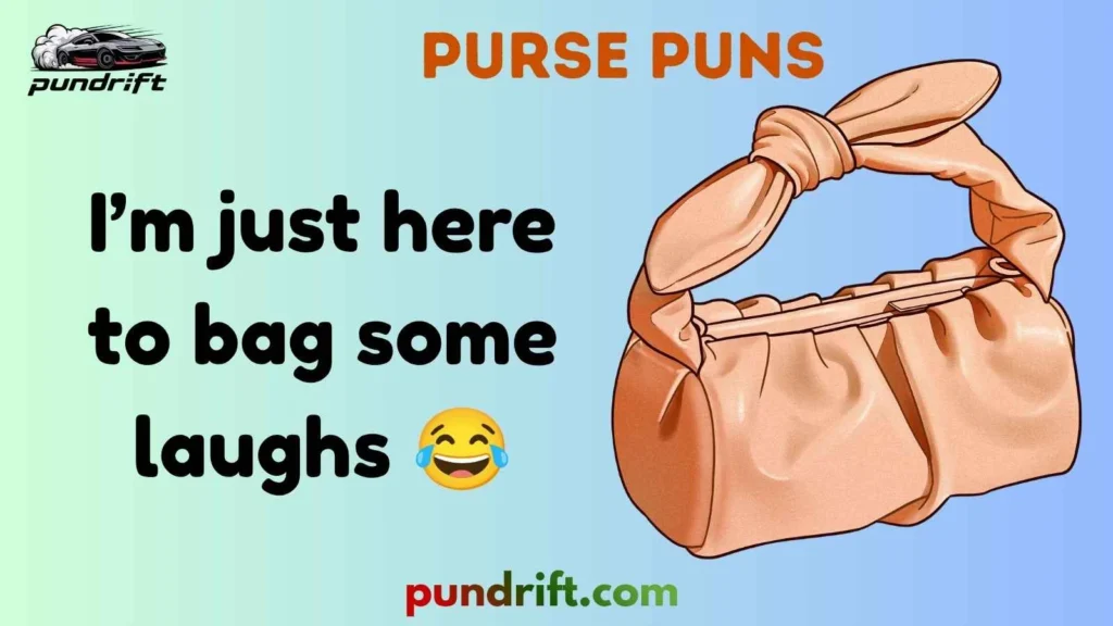 Funny Purse Puns