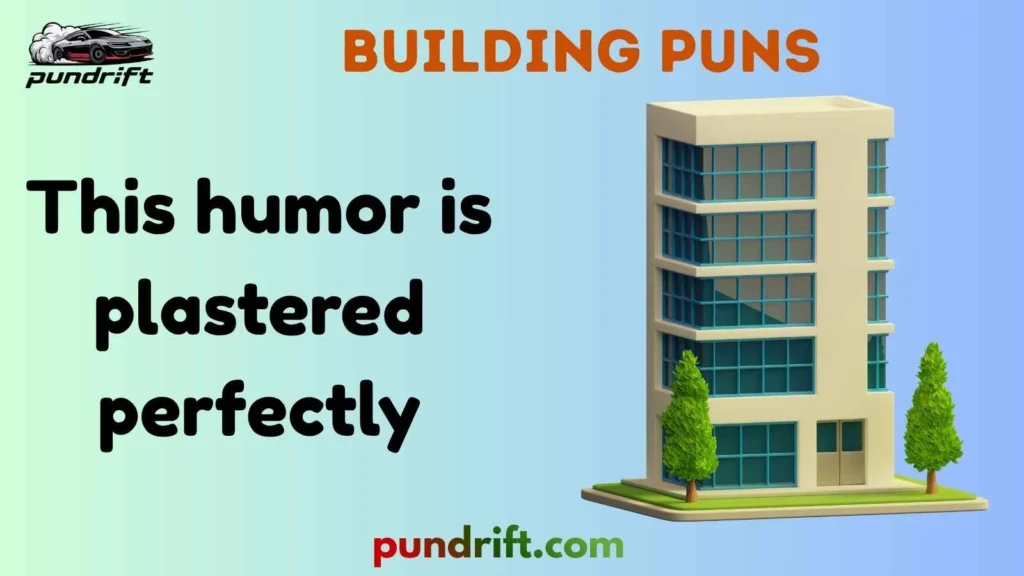 One-Liner Building Jokes