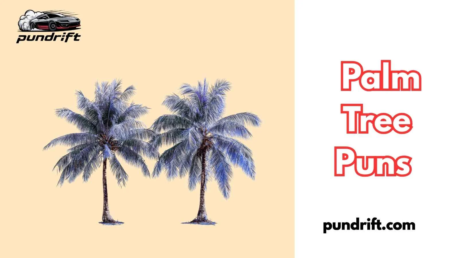 Palm Tree Puns