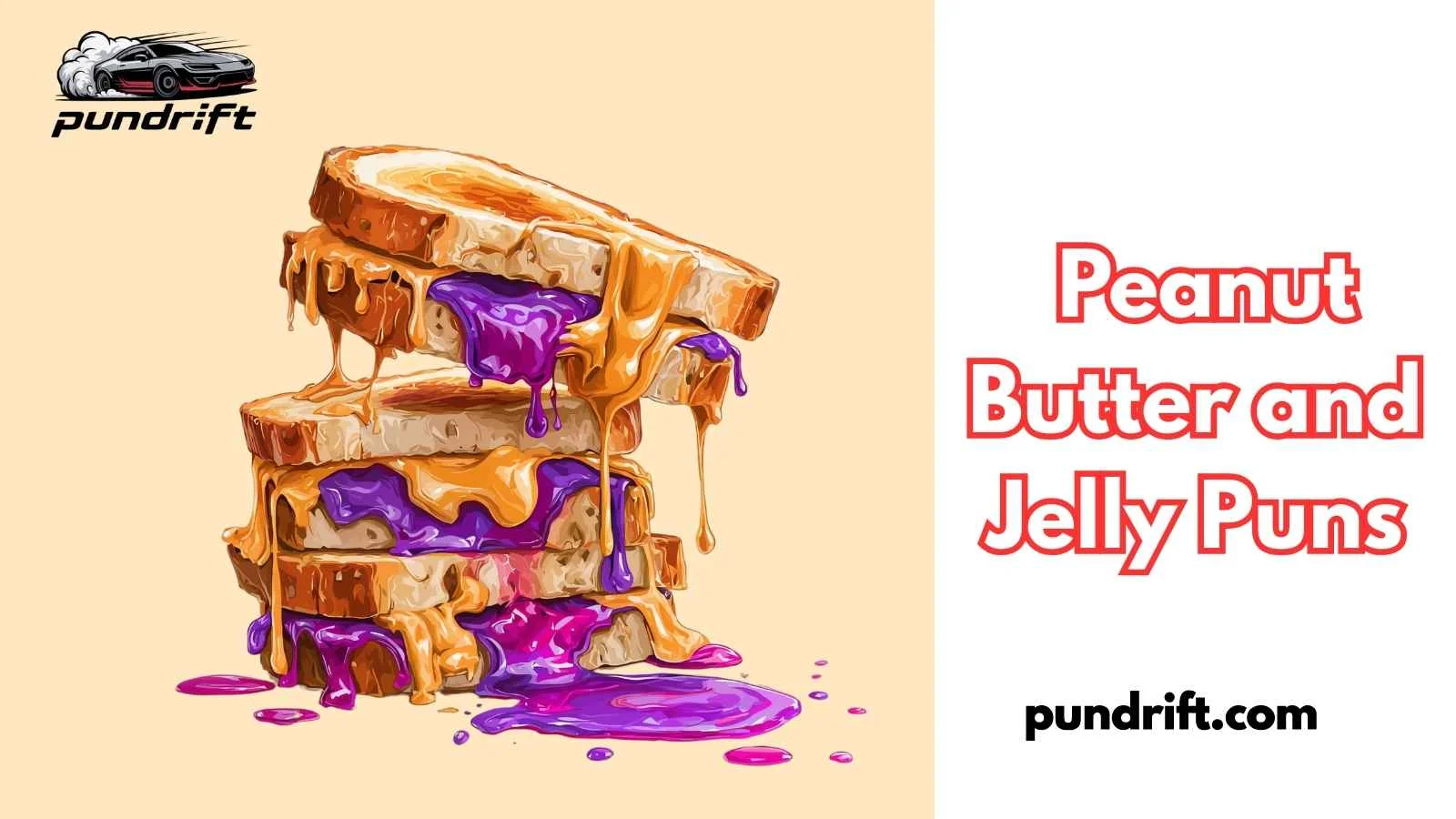 Peanut Butter and Jelly Puns