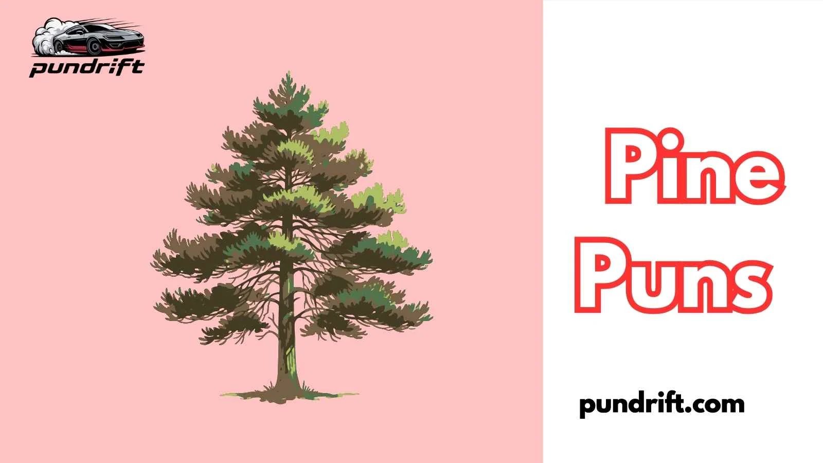 Pine Puns