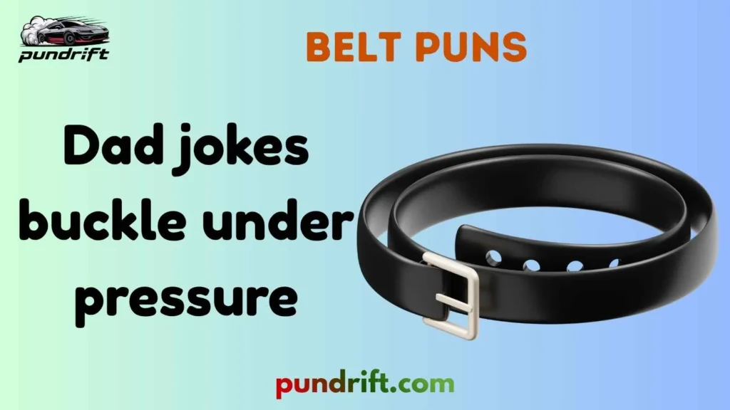 Short Belt Puns for Instagram