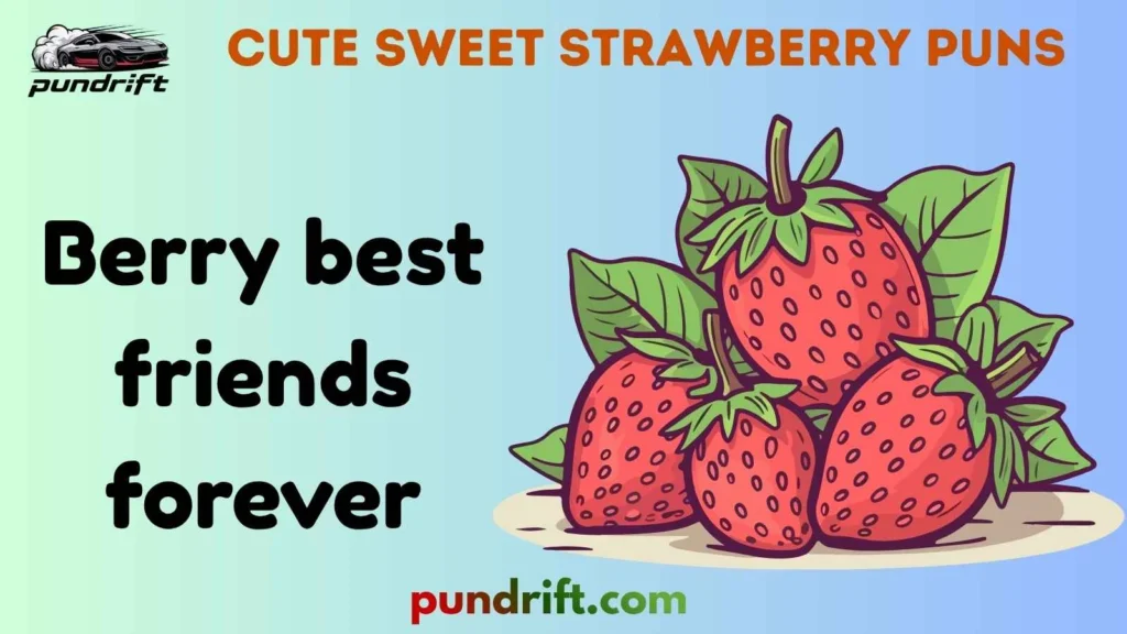 Short Cute Strawberry Puns for Instagram