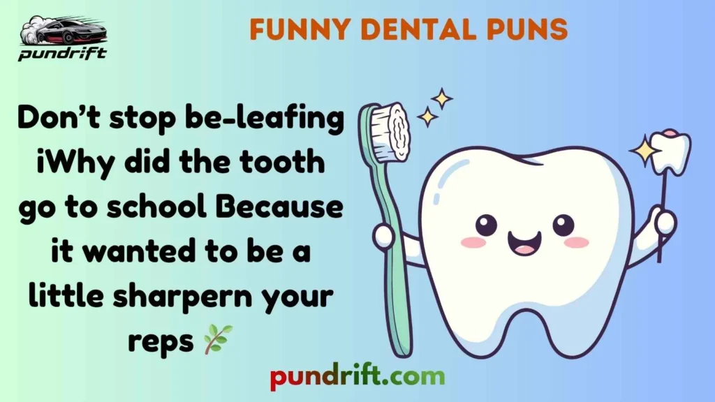 Short Dental Puns for Instagram