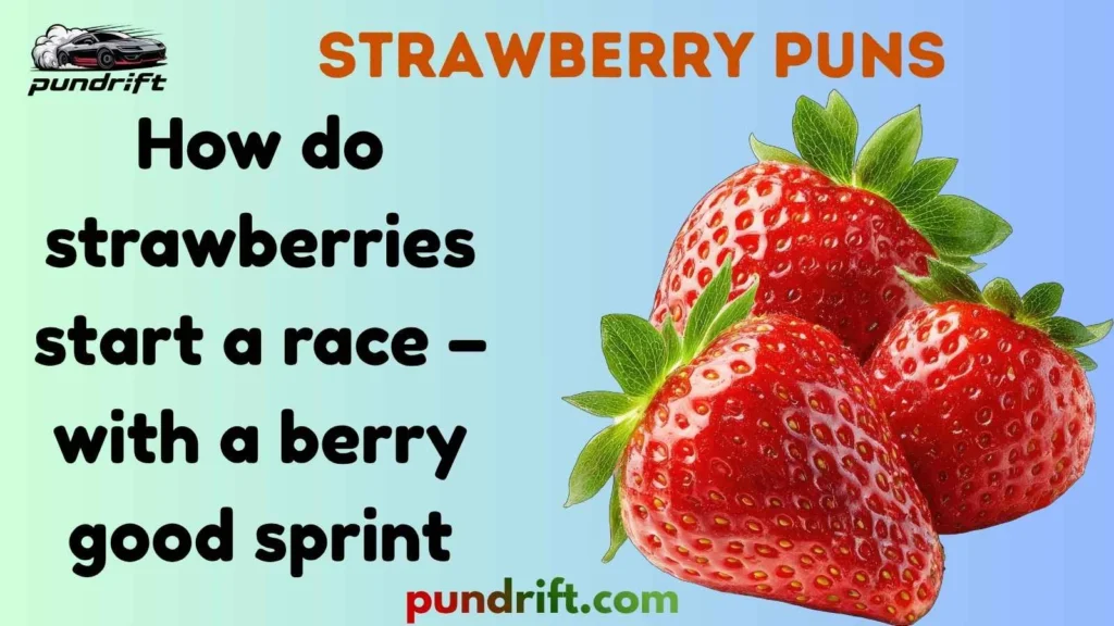 Short Strawberry Puns for Instagram