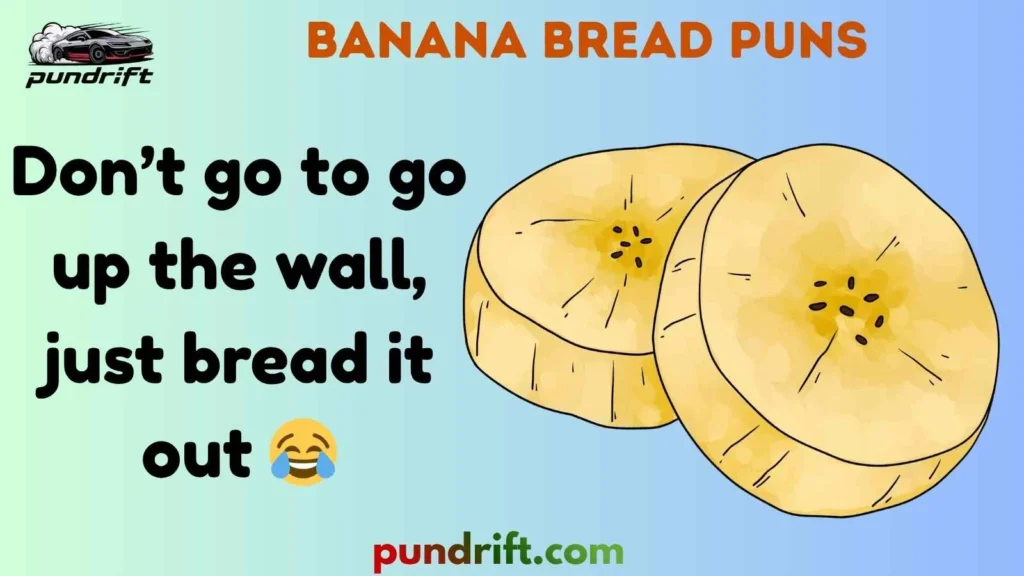 Silly Banana Bread Puns